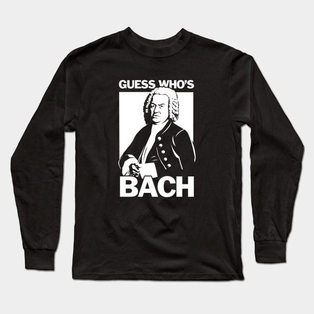 Guess Who's Bach Long Sleeve T-Shirt by dumbshirts